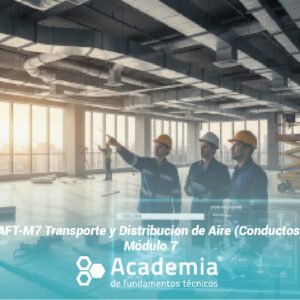 AFT-M07 Transporte y Distribucion de Aire (Conductos)